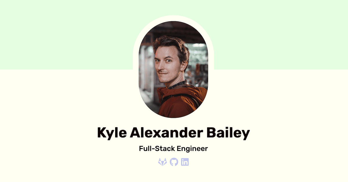 Kyle Alexander Bailey | Full-Stack Engineer